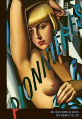 Pionnières : artistes dans le Paris des Années folles