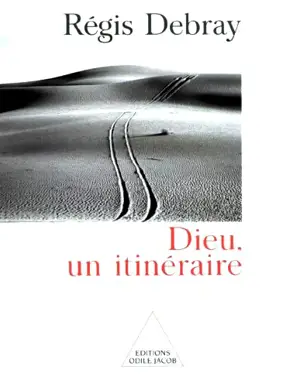 Dieu, un itinéraire