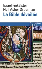 La Bible dévoilée : les nouvelles révélations de l'archéologie