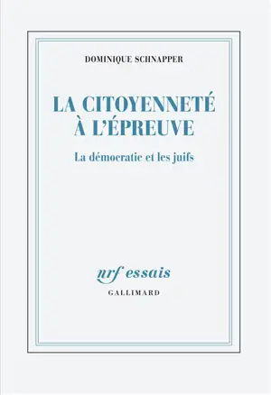 La citoyenneté à l'épreuve : la démocratie et les Juifs