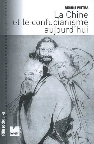 La Chine et le confucianisme aujourd'hui