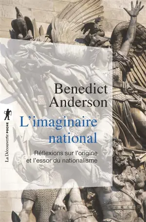 L'imaginaire national : réflexions sur l'origine et l'essor du nationalisme