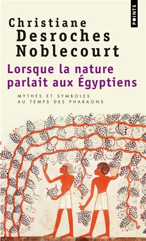 Lorsque la nature parlait aux Égyptiens