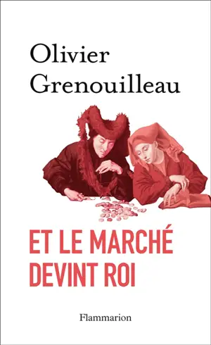 Et le marché devint roi
