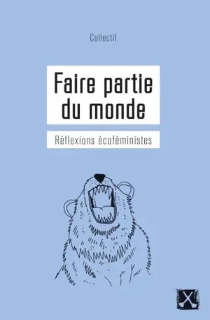 Faire partie du monde : réflexions écoféministes