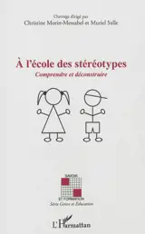 A l'école des stéréotypes : comprendre et déconstruire