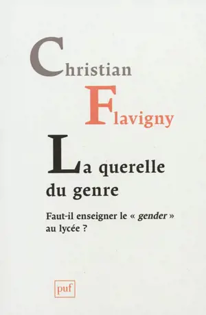 La querelle du genre : faut-il enseigner le gender au lycée ?