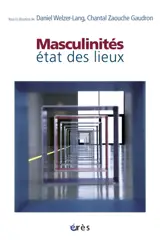 Masculinités : état des lieux