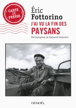J'ai vu la fin des paysans