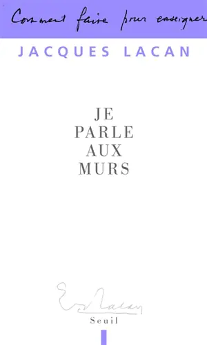 Je parle aux murs : entretiens de la Chapelle de Sainte-Anne