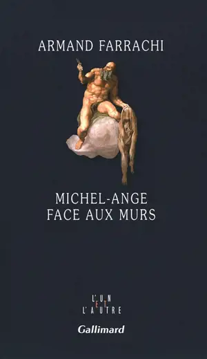 Michel-Ange face aux murs