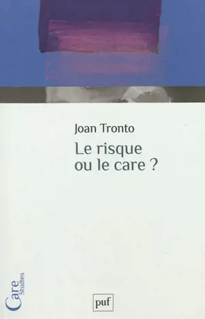 Le risque ou le care ?