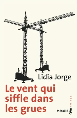 Le vent qui siffle dans les grues