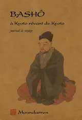 A Kyoto rêvant de Kyoto : journal de voyage