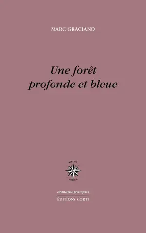 Une forêt profonde et bleue