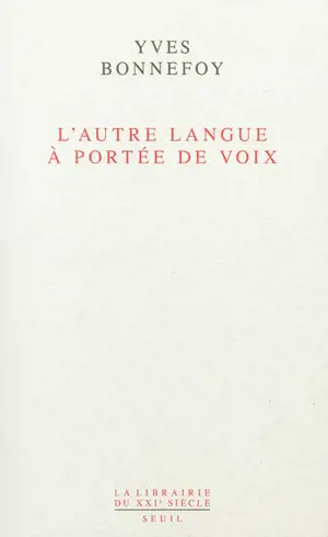 L'autre langue à portée de voix : essais sur la traduction de la poésie