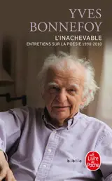 L'inachevable : entretiens sur la poésie, 1990-2010