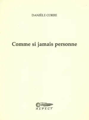 Comme si jamais personne