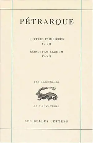 Lettres famlières. Vol. 2. Livres IV-VII. Libri IV-VII. Rerum familiarum. Vol. 2. Livres IV-VII. Libri IV-VII