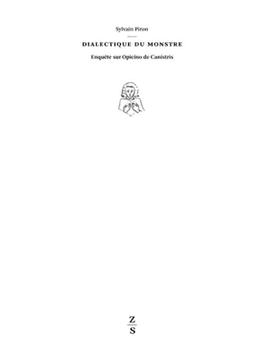 Dialectique du monstre : enquête sur Opicino de Canistris