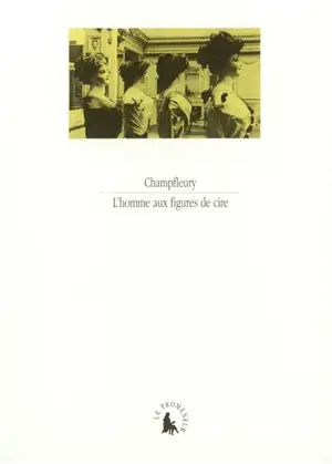 L'homme aux figures de cire