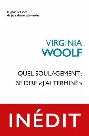 Quel soulagement : se dire "j'ai terminé" : journal et lettres