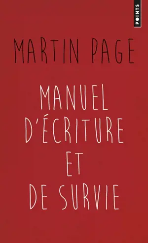 Manuel d'écriture et de survie