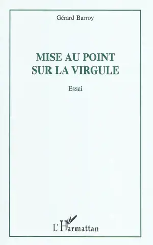 Mise au point sur la virgule : essai