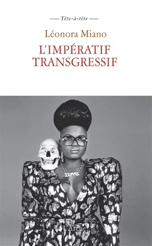 L'impératif transgressif : communications, réflexions