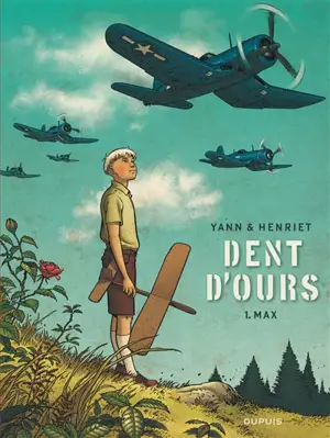 Dent d'ours. Vol. 1. Max