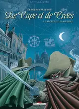 De cape et de crocs. Vol. 1. Le secret du janissaire