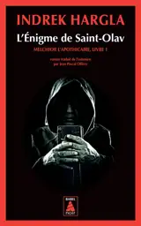 Melchior l'apothicaire. Vol. 1. L'énigme de Saint-Olav