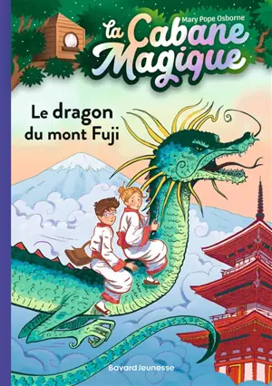 La cabane magique. Vol. 32. Le dragon du mont Fuji