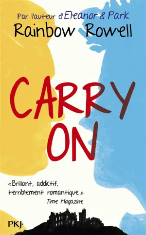 La trilogie Simon Snow. Carry on : grandeur et décadence de Simon Snow