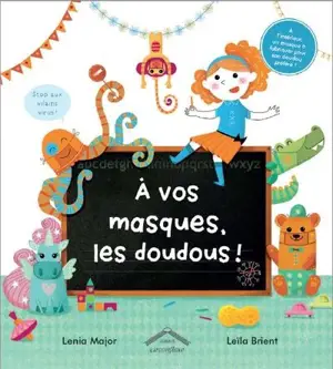 A vos masques, les doudous !
