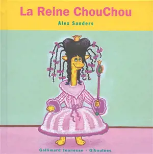 La reine ChouChou