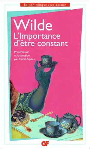 L'importance d'être constant. The importance of being earnest