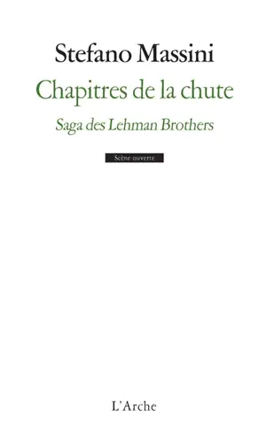 Chapitres de la chute : saga des Lehman brothers