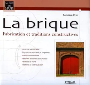 LA BRIQUE FABRICATION ET TRADITIONS CONSTRUCTIVES
