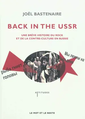 Back in the USSR : une brève histoire du rock et de la contre-culture en Russie