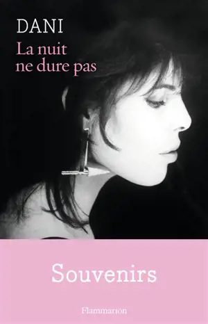 La nuit ne dure pas : récit