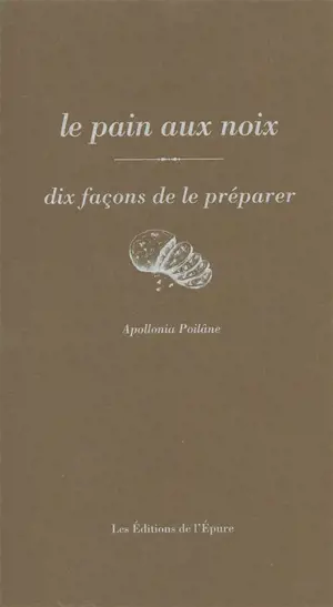 Le pain aux noix : dix façons de le préparer