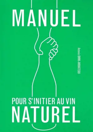 Manuel pour s'initier au vin naturel