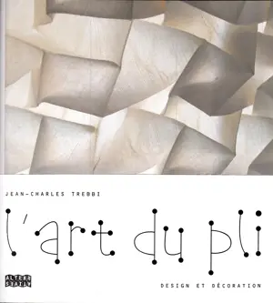 L'ART DU PLI