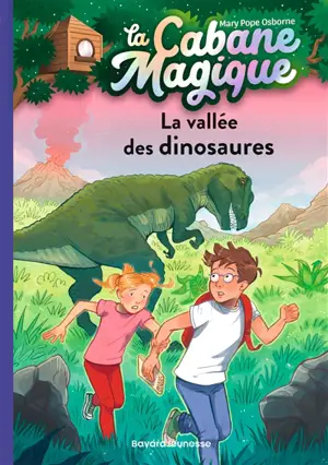 La cabane magique. Vol. 1. La vallée des dinosaures