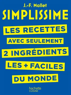 Simplissime : les recettes avec seulement 2 ingrédients les + faciles du monde
