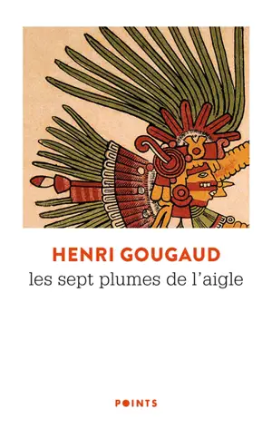 Les sept plumes de l'aigle : récit