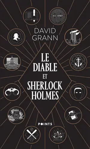 Le diable et Sherlock Holmes : & autres contes de meurtre, de folie et d'obsession