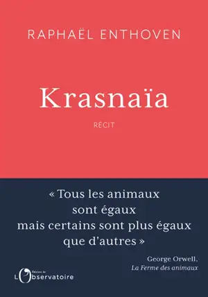 Krasnaïa : récit