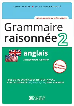 Grammaire raisonnée 2, anglais : enseignement supérieur